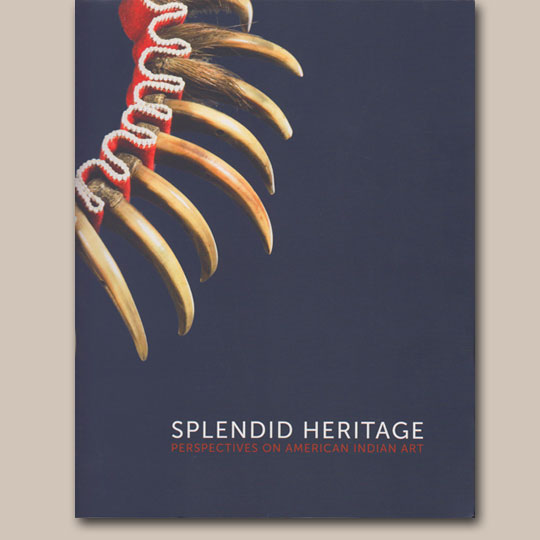 SPLENDID HERITAGE Perspectives on American Indian Art - C3713B