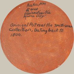 Written by the potter on the underside is “Acku, NM 0068 Dzaisratyaitsa Maria Lilly Original Pot is in the Smithsonian Collection, Dating back to 1800.”